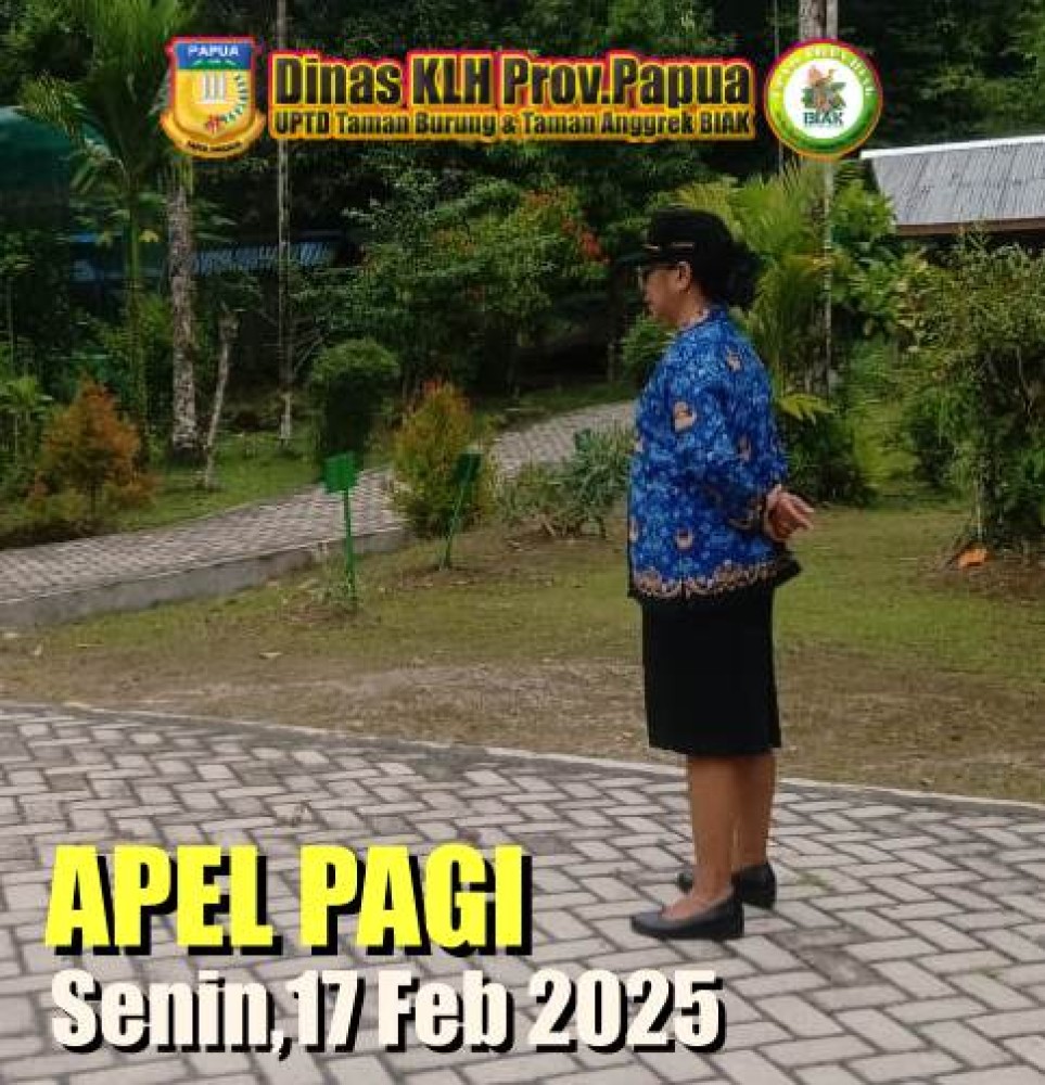 APEL PAGI SENIN, 17 FEB 2025